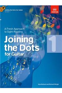 Joining the Dots for Guitar, Grade 1