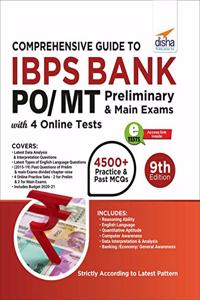 Comprehensive Guide to IBPS Bank PO/ MT Preliminary & Main Exams with 4 Online CBTs (9th Edition)