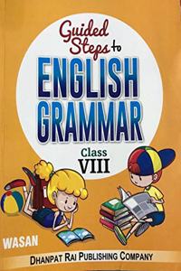 GUIDED STEPS TO ENGLISH GRAMMAR CLASS 8 DHANPAT RAI