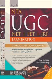 NTA UGC NET/SET/JRFExamination General Paper 1 (Compulsory) Solved P{revious Year Questions/ Topic-Wise by Singhal Law Publications