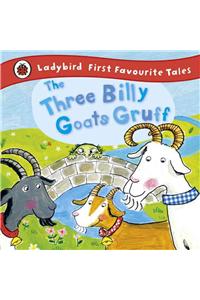 The Three Billy Goats Gruff: Ladybird First Favourite Tales