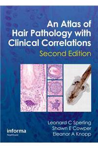 Atlas of Hair Pathology with Clinical Correlations