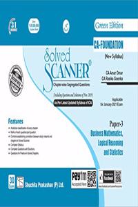 Solved Scanner CA Foundation (New Syllabus) Paper -3 Business Mathematics, Logical Reasoning and Statistics (Edition : 5th)