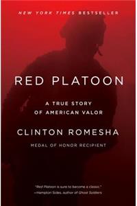 Red Platoon: A True Story of American Valor