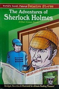 THE ADVENTURES OF SHERLOCK HOLMES (WORLD'S MOST FAMOUS DETECTIVE STORIES)