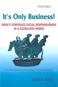 It's Only Business!: India's Corporate Social Responsiveness in a Globalized World