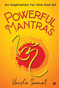 Powerful Mantras: An Inspiration For One And All