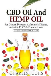 CBD Oil And Hemp Oil For Cancer, Diabetes, Alzheimer's Disease, Arthritis, PCOS & Endometriosis