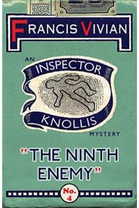 Ninth Enemy: An Inspector Knollis Mystery