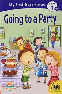 Going to a Party - My First Experience Book for 4-5 Years Old