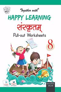 Happy Learning Pullout Worksheets Sanskrit for Class 8