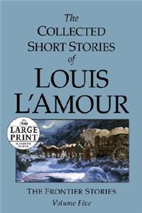 Collected Short Stories of Louis L'Amour