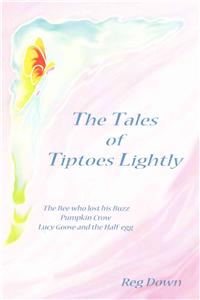 Tales of Tiptoes Lightly