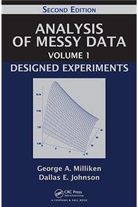 Analysis of Messy Data Volume 1