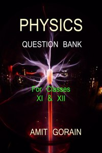 Physics Question Bank: For Classes XI & XII / à¦ªà¦¦à¦¾à¦°à§�à¦¥à¦¬à¦¿à¦¦à§�à¦¯à¦¾ à¦ªà§�à¦°à¦¶à§�à¦¨à¦¸à¦‚à¦•à¦²à¦¨