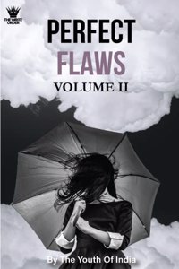 Perfect Flaws Volume 2