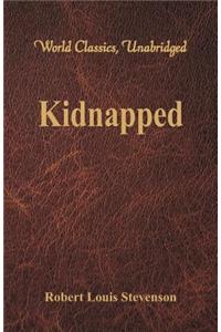 Kidnapped (World Classics, Unabridged)