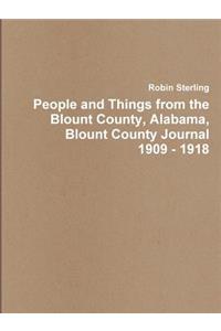 People and Things from the Blount County, Alabama, Blount County Journal 1909 - 1918