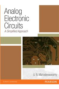 Analog Electronic Circuits : A Simplified Approach