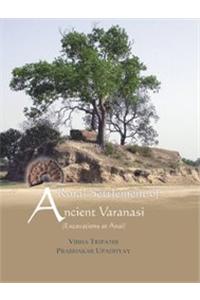 Rural Settlement of Ancient Varanasi (Excavations at Anai)