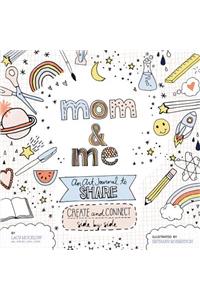 Mom and Me: An Art Journal to Share