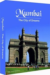 Mumbai - The City of Dreams - A Picture Coffee Table Book