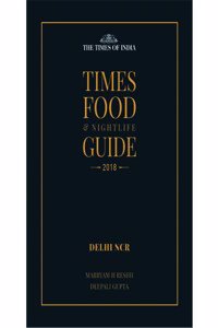 TIMES FOOD & NIGHTLIFE GUIDE DELHI - 2018