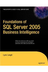 Foundations of SQL Server 2005 Business Intelligence