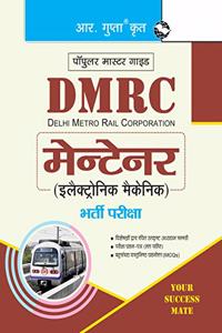 DMRC: Maintainer (Electronic Mechanic) Recruitment Exam Guide