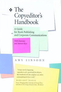 The Copyeditor?s Handbook - A Guide for Book Publishing & Corporate Communications