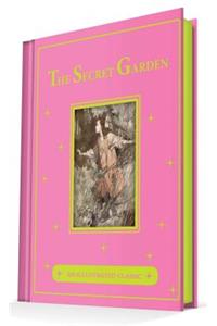 The Secret Garden: An Illustrated Classic