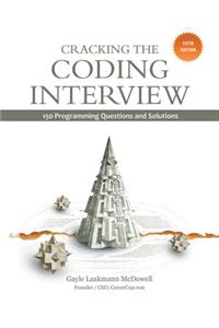 Cracking the Coding Interview: 150 Programming Questions and Solutions: 150 Programming Questions and Solutions