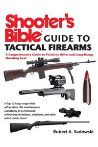 Shooter's Bible Guide to Tactical Firearms