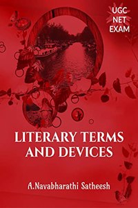 UGC-NET LITERARY TERMS AND DEVICES: ALL IN ONE DETAIL BOOK FOR SELF PREPARATION