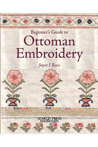 A Beginner's Guide to Ottoman Embroidery