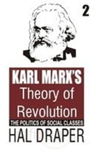 Karl Marx's Theory of Revolution Vol. 2