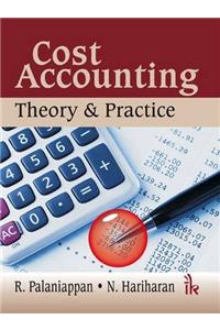 Cost Accounting: Theory & Practice