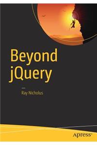 Beyond jQuery