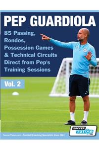 Pep Guardiola - 85 Passing, Rondos, Possession Games & Technical Circuits Direct from Pep's Training Sessions