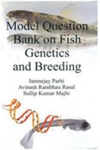 Model Question Bank on Fish Genetics and Breeding