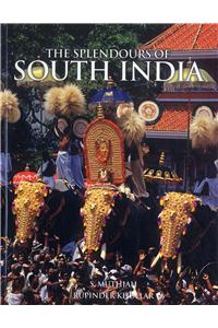 THE SPLENDOURS OF SOUTH INDIA