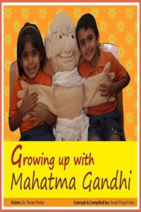 Growing Up With Mahatma Gandhi