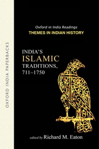 India's Islamic Traditions: 711-1750