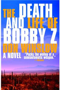 The Death and Life of Bobby Z