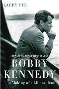 BOBBY KENNEDY: THE MAKING OF A LIBERAL I