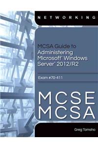 MCSA Guide to Administering Microsoft Windows Server 2012/R2, Exam 70-411