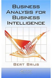 Business Analysis for Business Intelligence