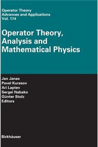 Operator Theory, Analysis and Mathematical Physics