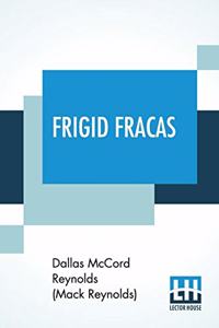 Frigid Fracas