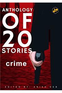 Anthology of 20 Stories: Crime